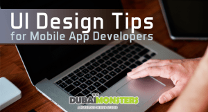 UI Design Tips for Mobile App Developers