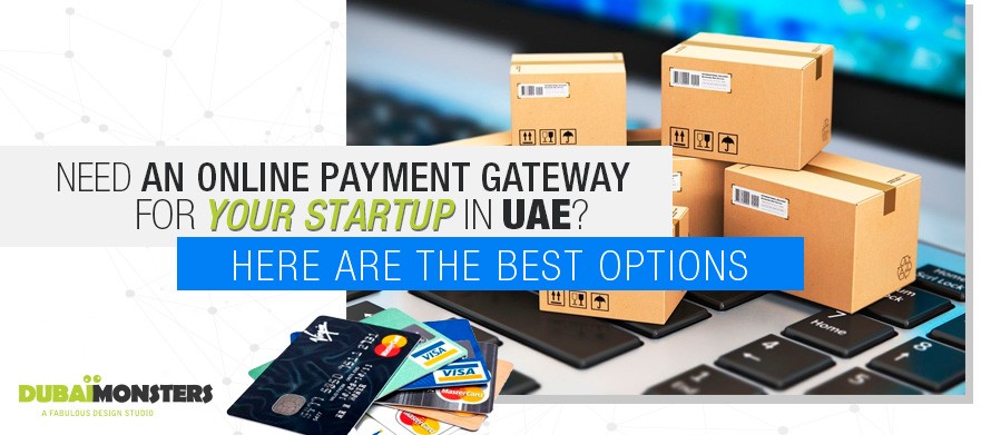 Need-an-online-payment-gateway-for-your-startup-in-UAE--Here-are-the-best-options