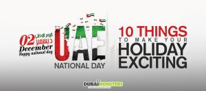 UAE-National-Day-10-things-to-make-your-Holiday-exciting