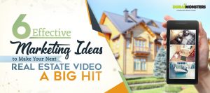 marketing ideas for real estate videos